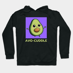 Avo-Cuddle | Avocado Pun Hoodie